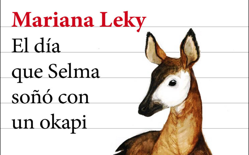 Quién es el autor de El día que Selma soñó con un Okapi