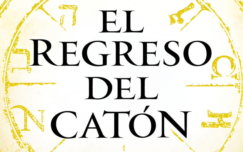 Quién es el autor de El regreso del Catón