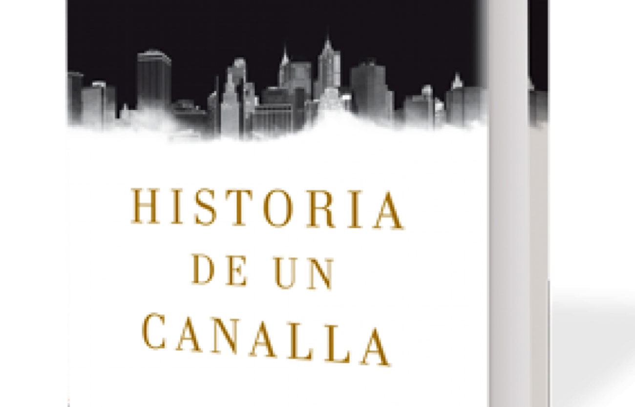 Quién es el autor de Historia de un canalla