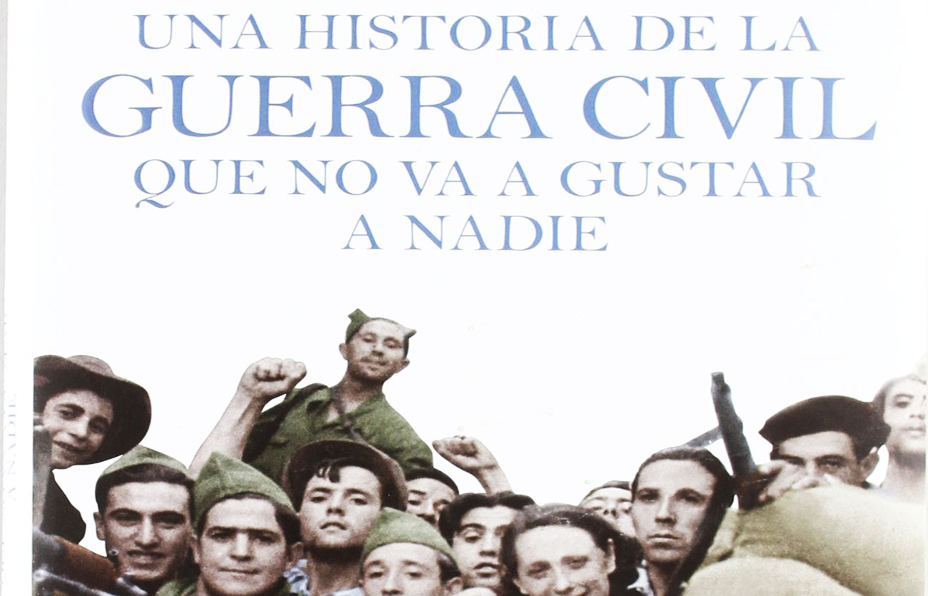 Quién es el autor de Una historia de la guerra civil que no va a gustar a nadie