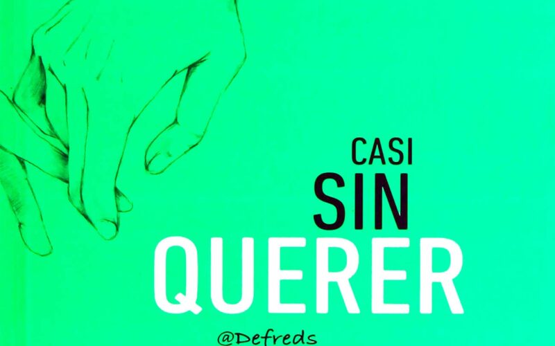 Quién es el autor de Casi sin querer