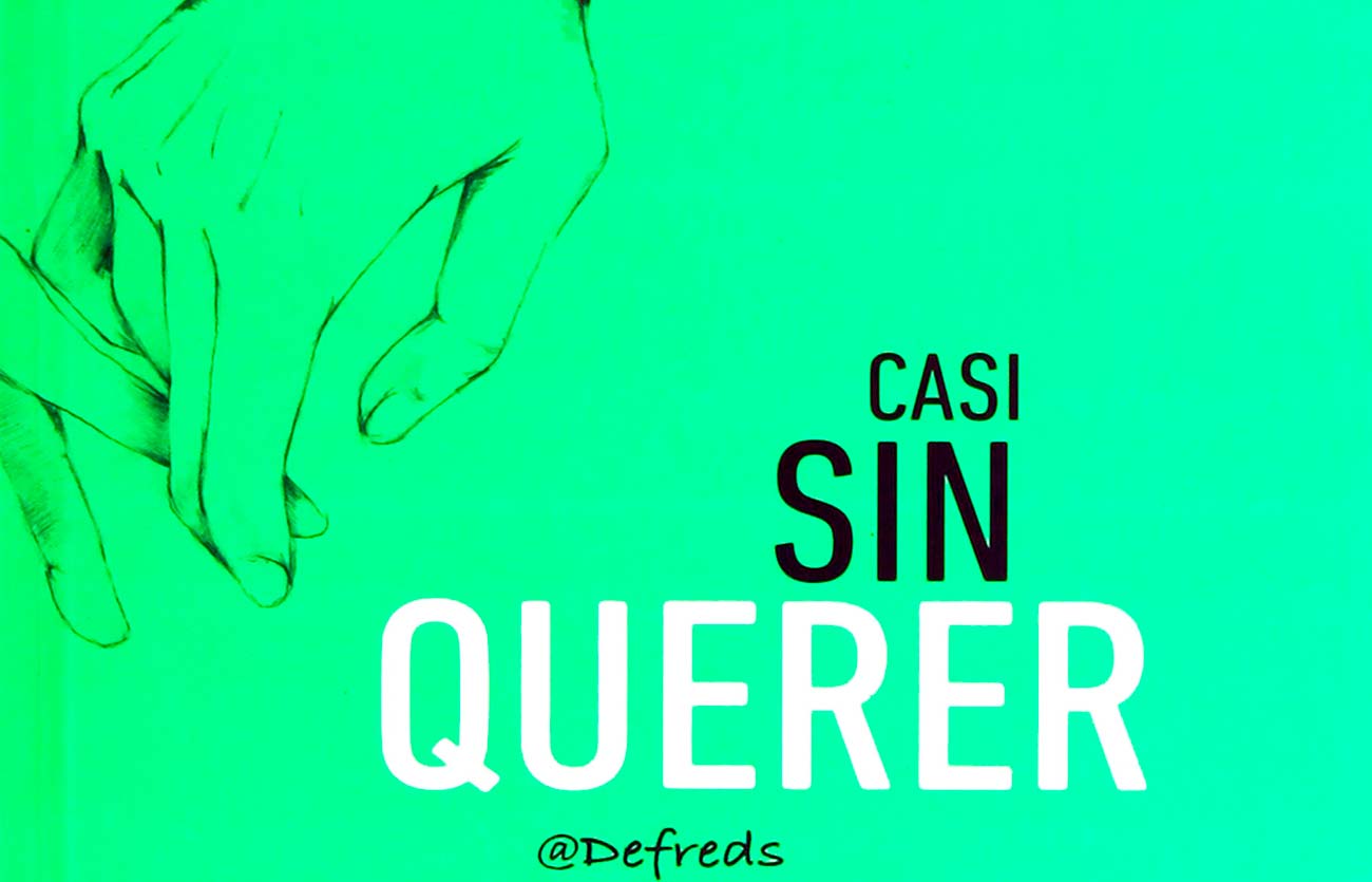 Quién es el autor de Casi sin querer