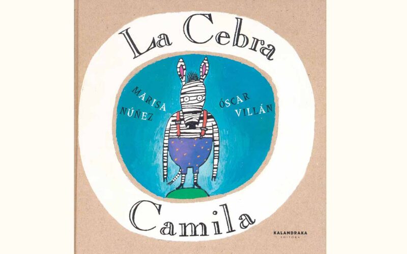 Quién es el autor de La cebra Camila