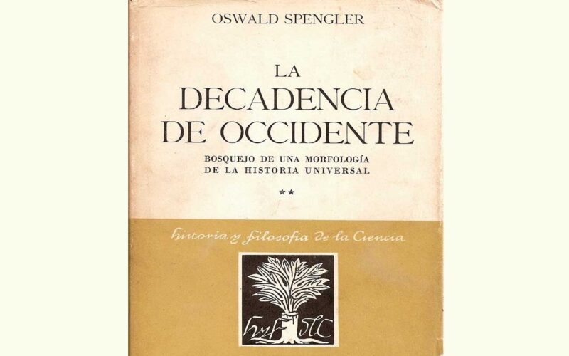 Quién es el autor de La decadencia de occidente