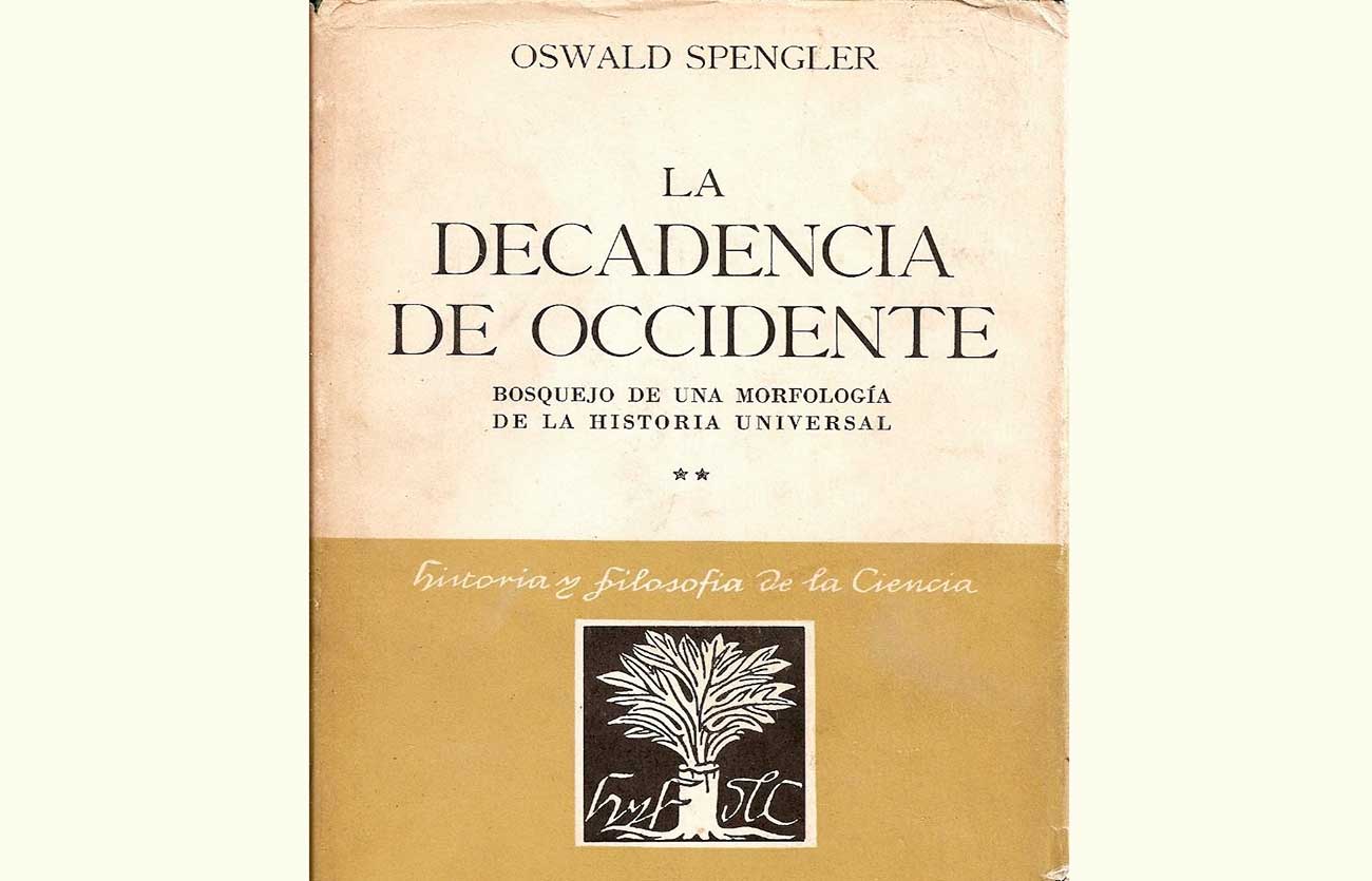 Quién es el autor de La decadencia de occidente