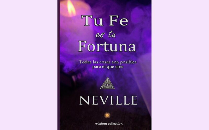Quién es el autor de Tu Fe es Tu Fortuna