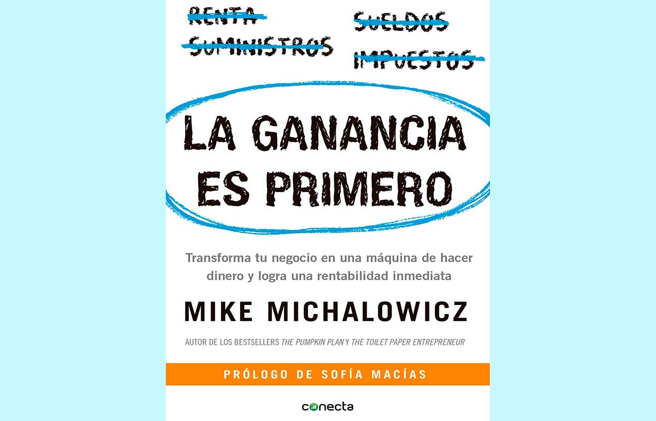 Quién es el autor de La ganancia es primero: Transforma tu negocio en una máquina de hacer dinero