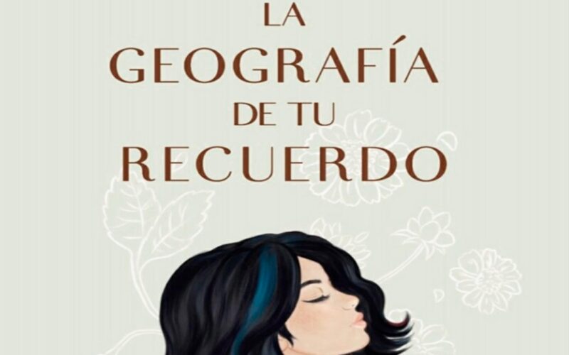 Quién es el autor de La geografía de tu recuerdo