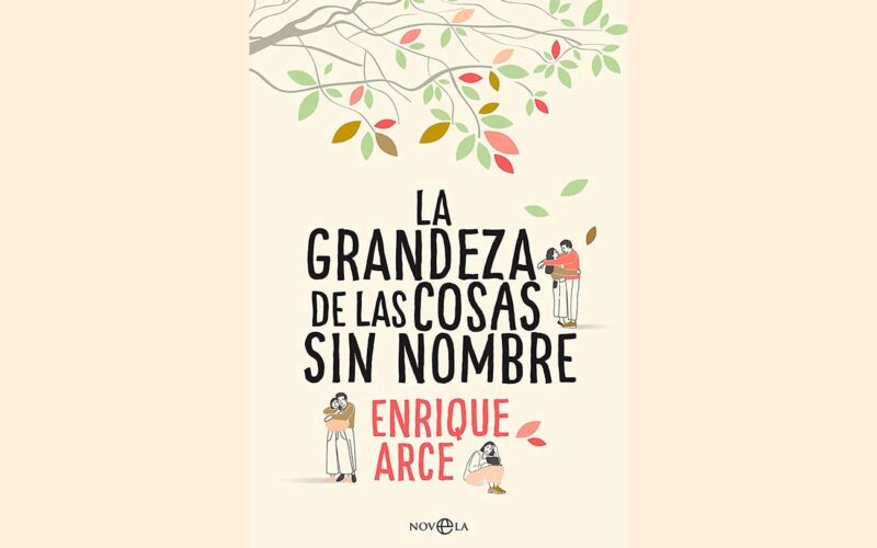 Quién es el autor de La grandeza de las cosas sin nombre